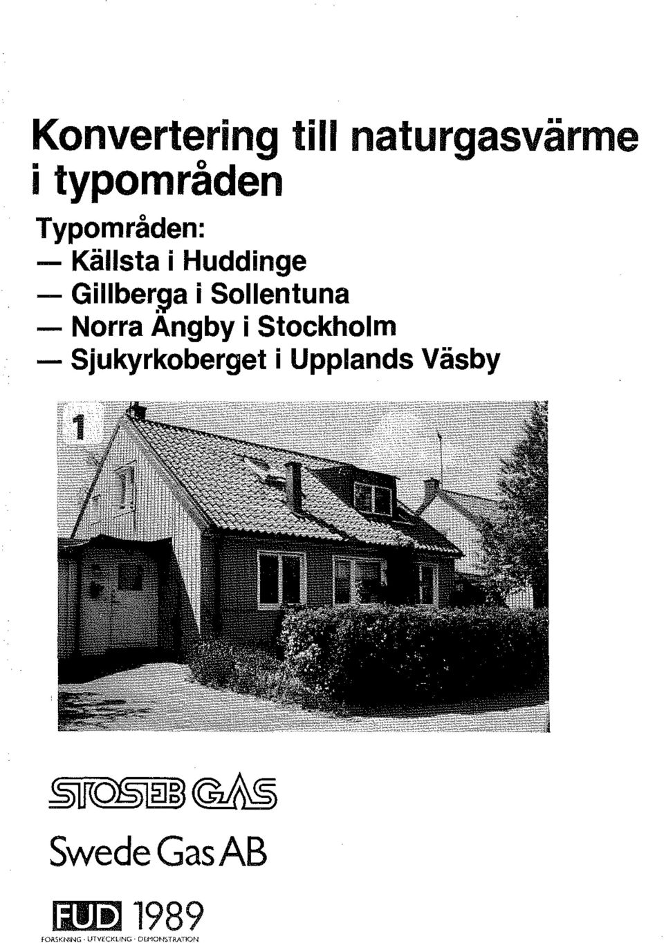 i Stockhom - Sjukyrkoberget i Uppands Väsby ~01
