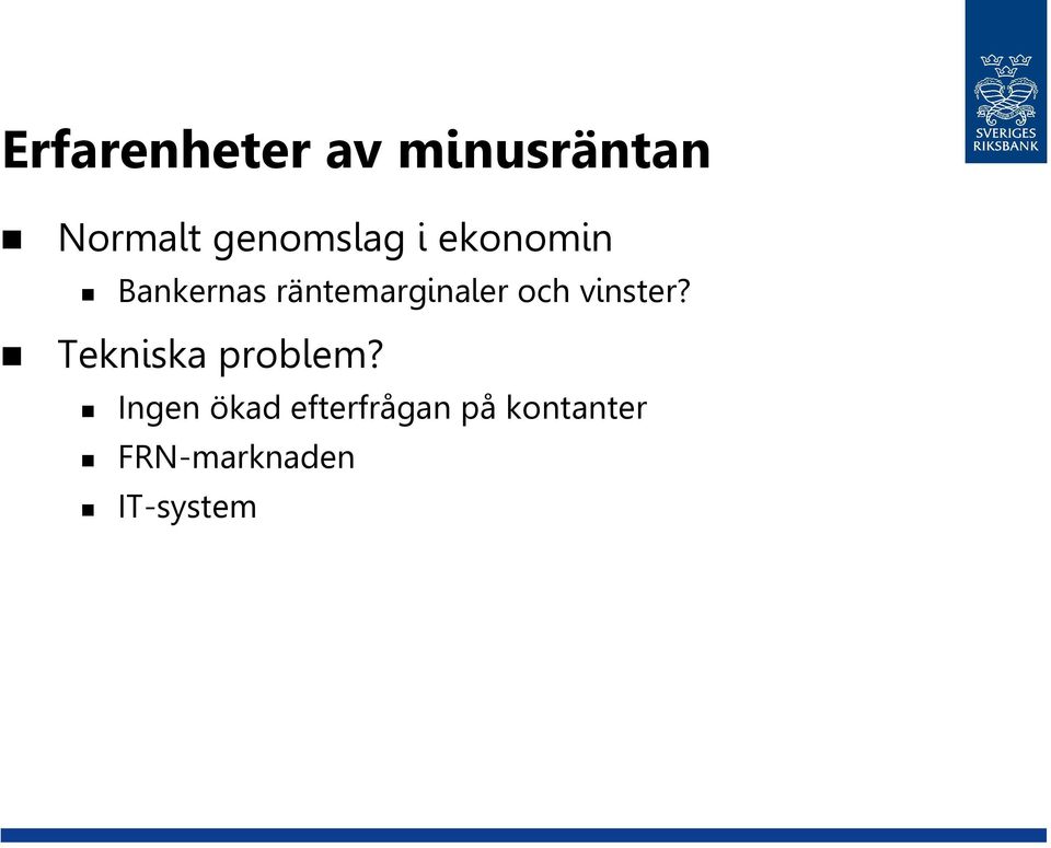 räntemarginaler och vinster?