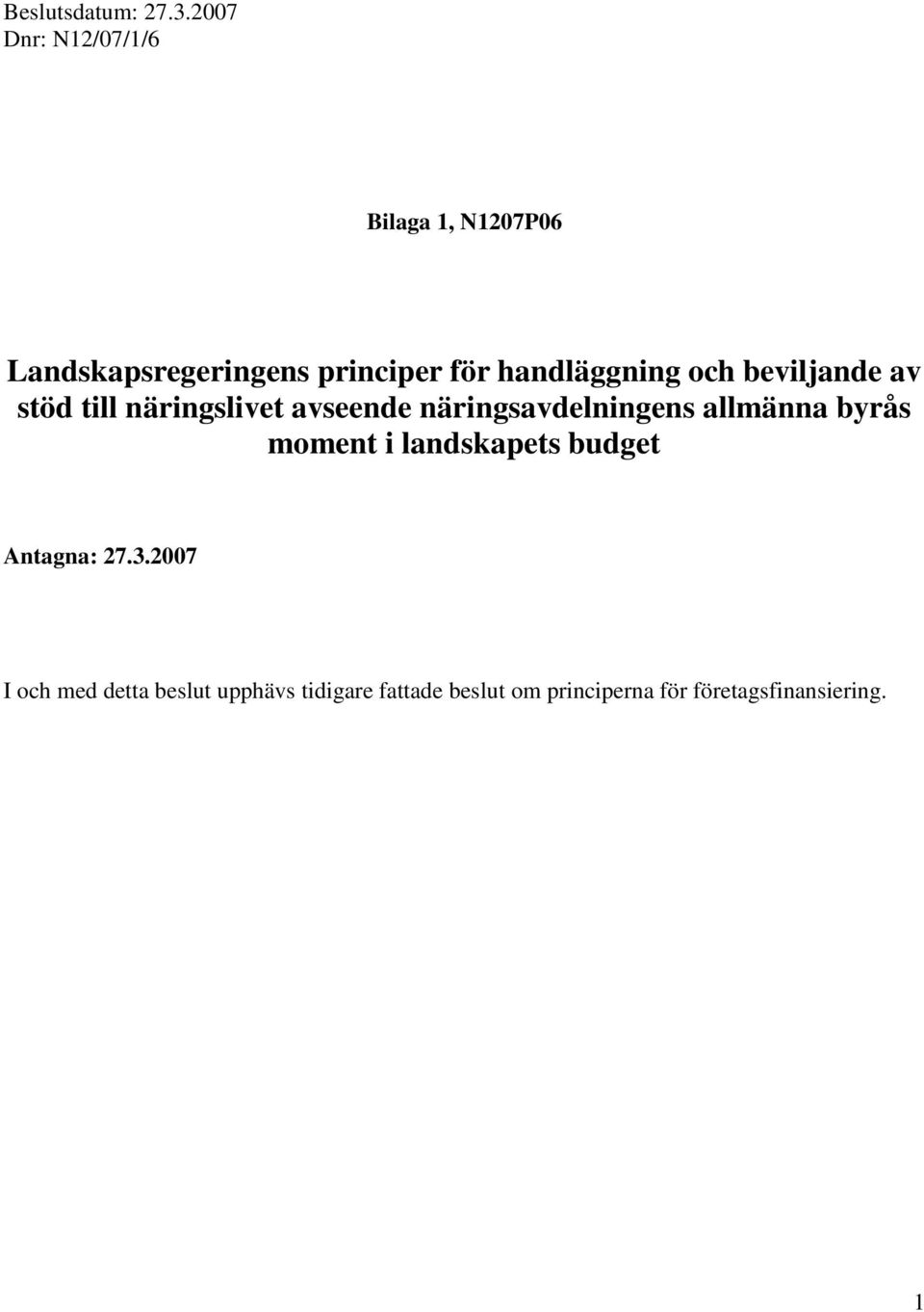 handläggning och beviljande av stöd till näringslivet avseende näringsavdelningens