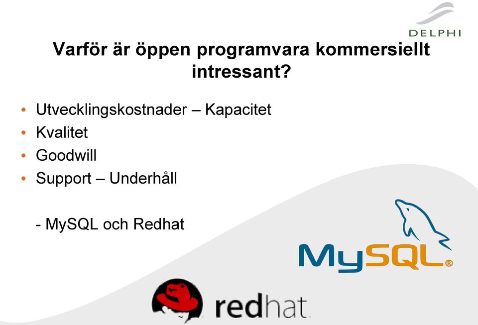 Utvecklingskostnader Kapacitet