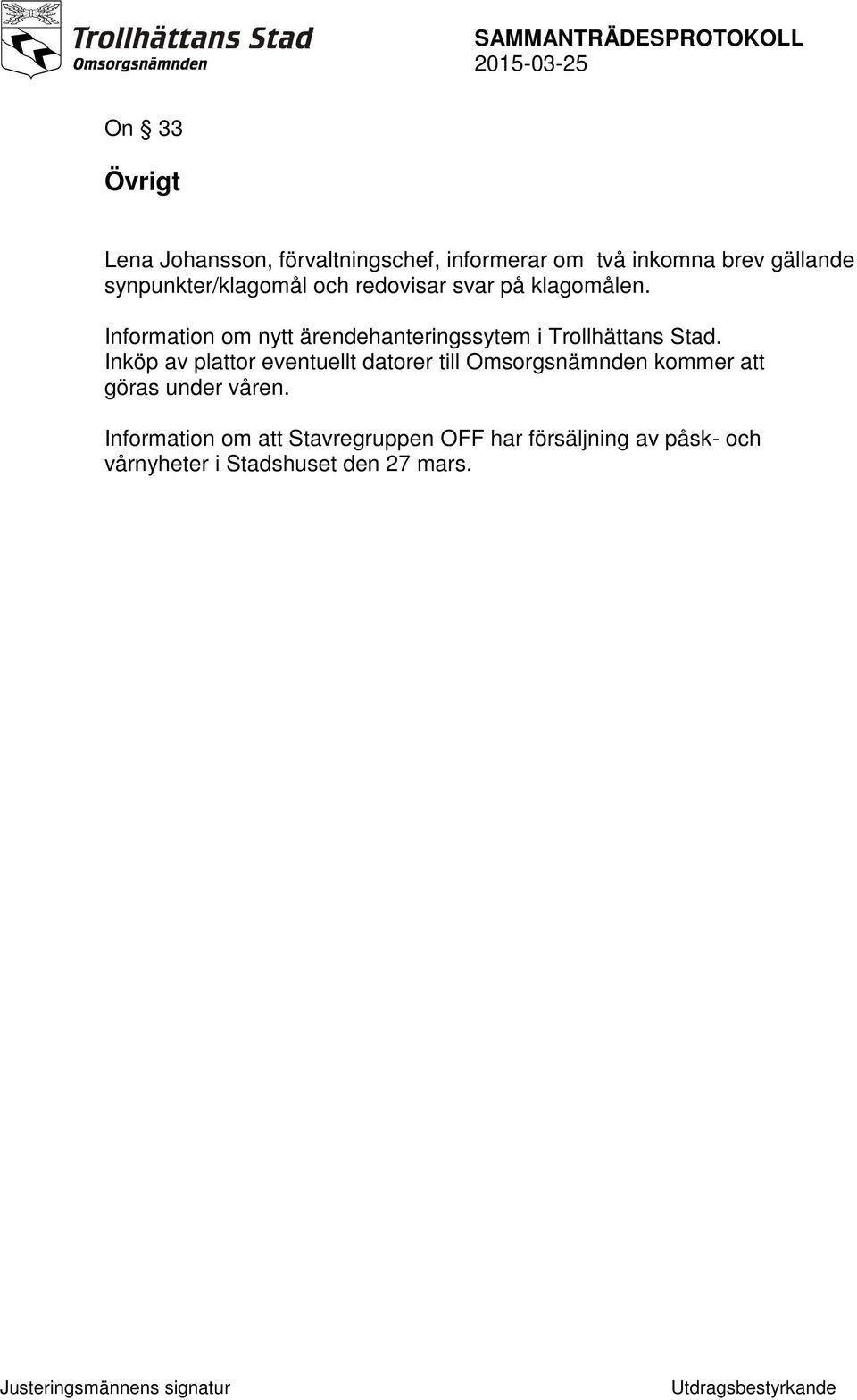 Information om nytt ärendehanteringssytem i Trollhättans Stad.
