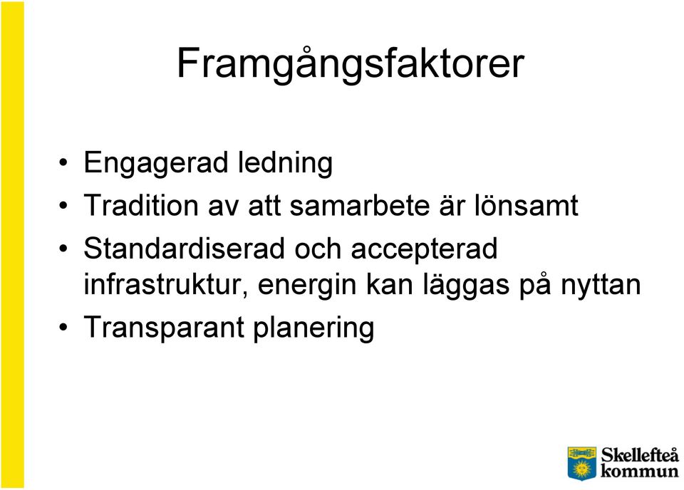 Standardiserad och accepterad