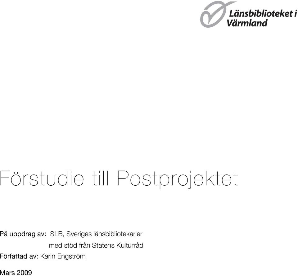 länsbibliotekarier med stöd från