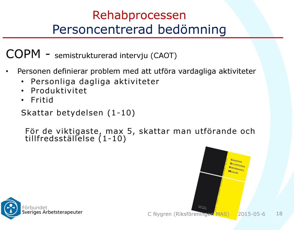 Personliga dagliga aktiviteter Produktivitet Fritid Skattar betydelsen (1-10)