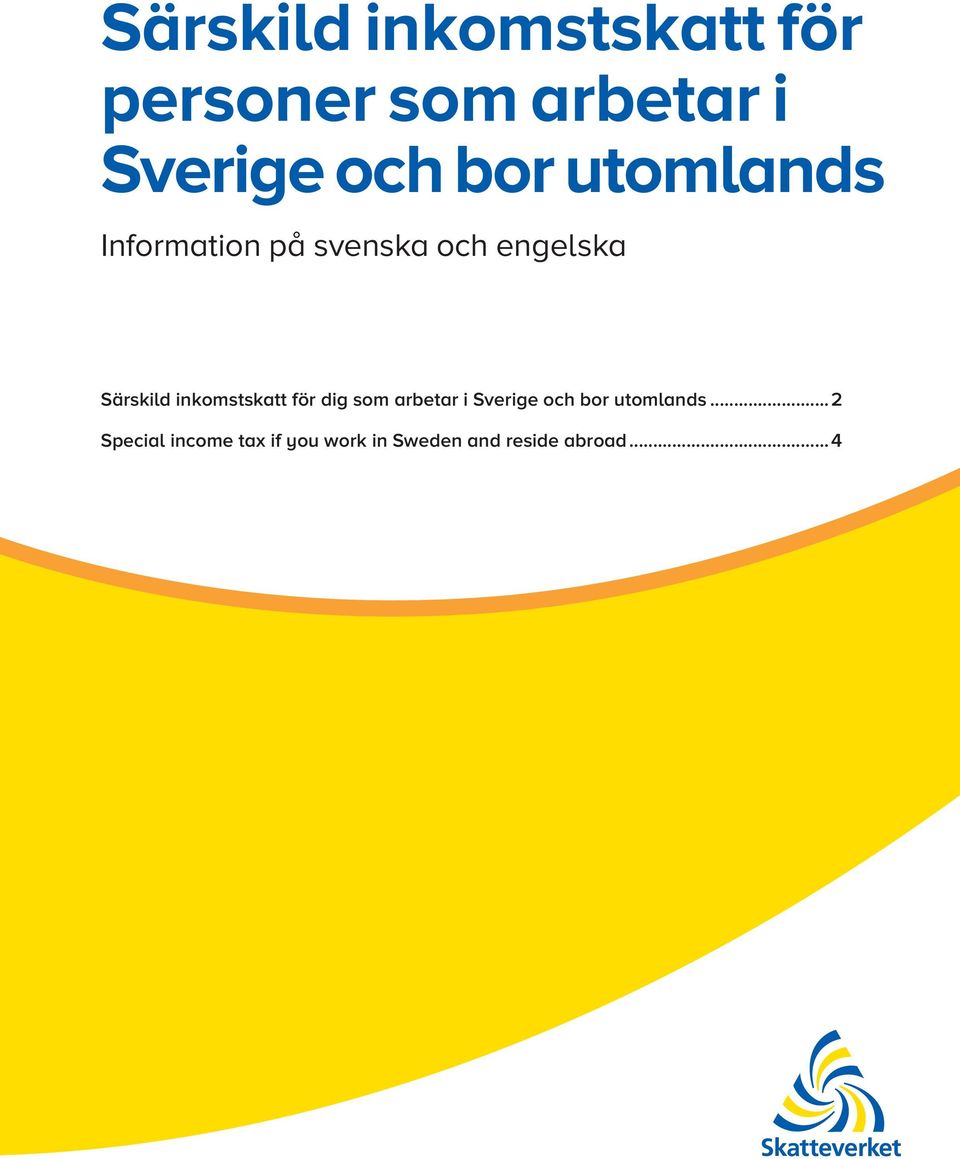 inkomstskatt för dig som arbetar i Sverige och bor utomlands