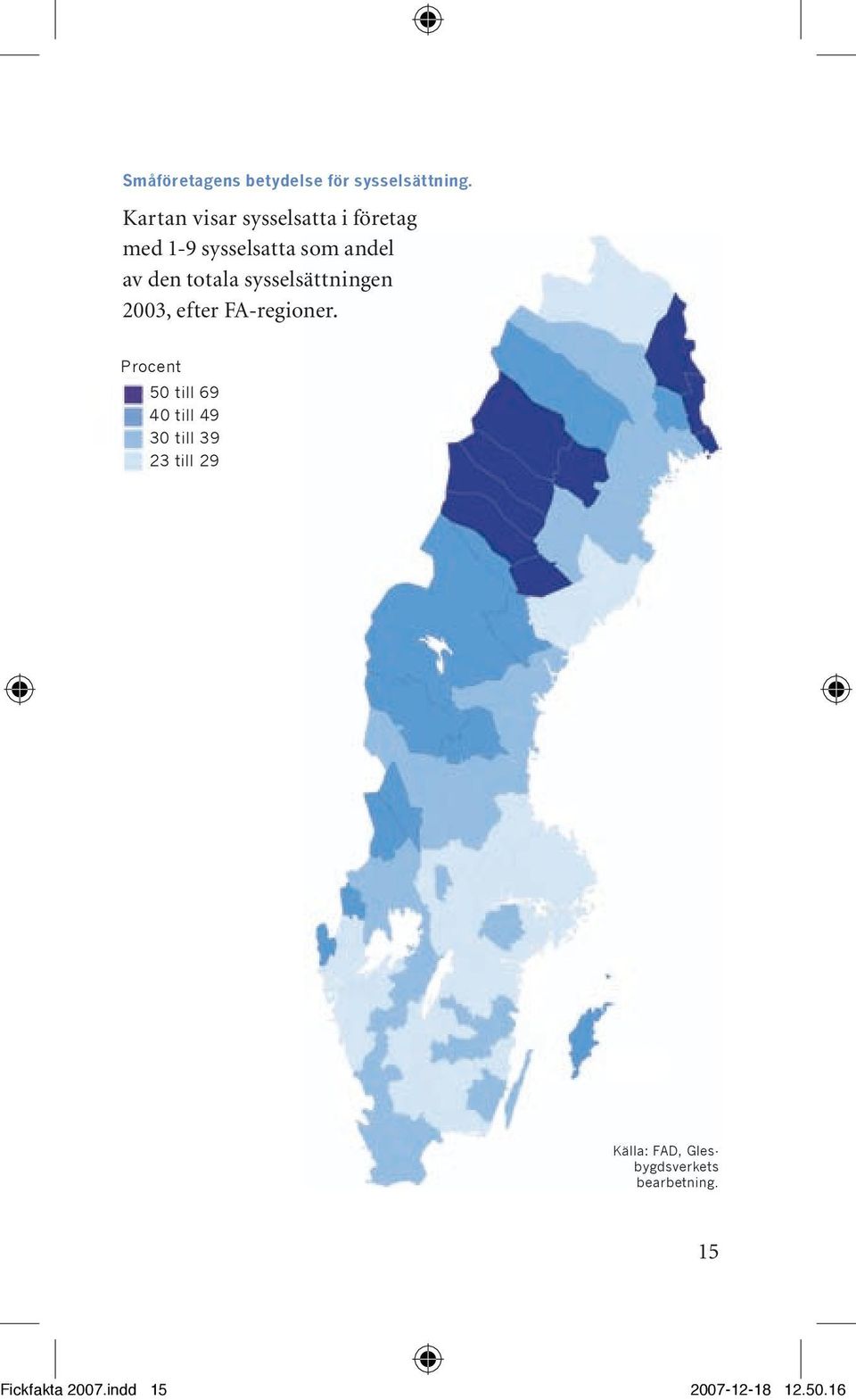 totala sysselsättningen 2003, efter FA-regioner.