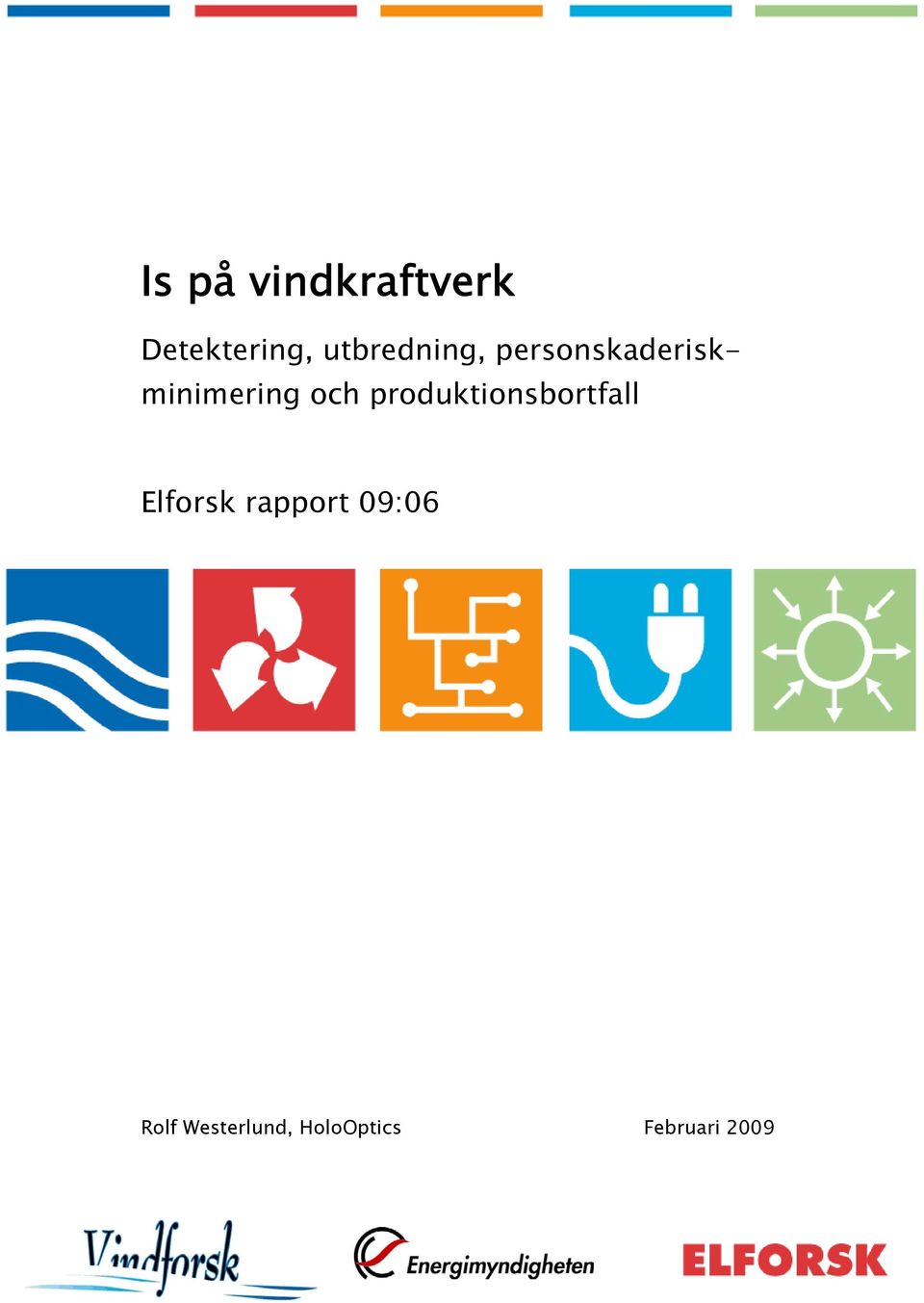 och produktionsbortfall Elforsk rapport