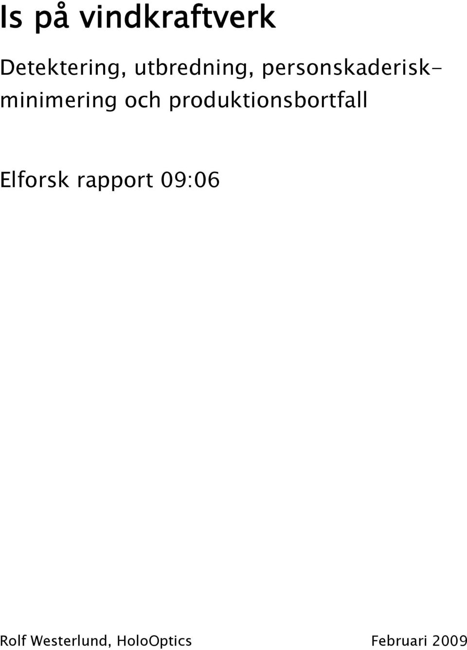 och produktionsbortfall Elforsk rapport
