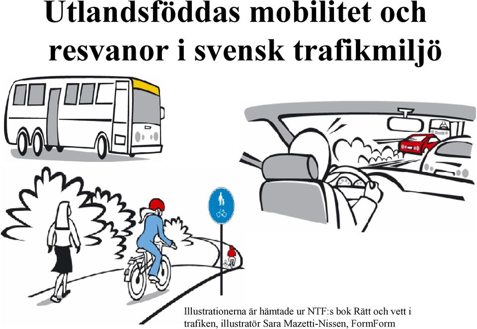hämtade ur NTF:s bok Rätt och vett i