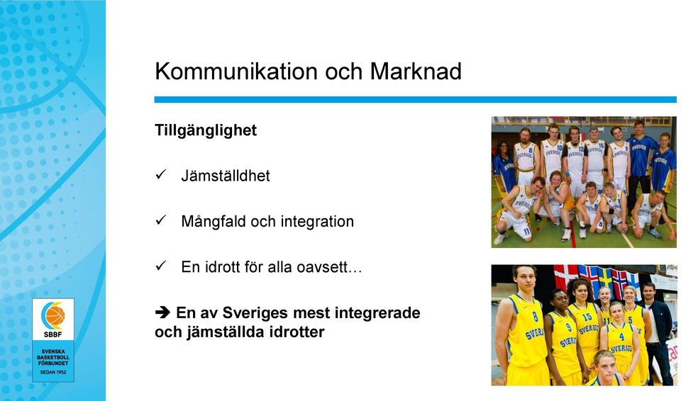 idrott för alla oavsett En av Sveriges