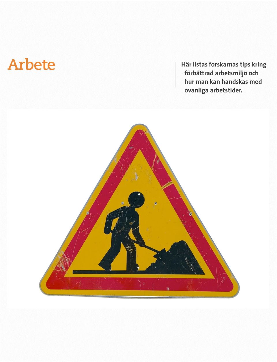 arbetsmiljö och hur man kan
