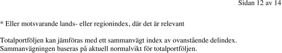 jämföras med ett sammanvägt index av ovanstående