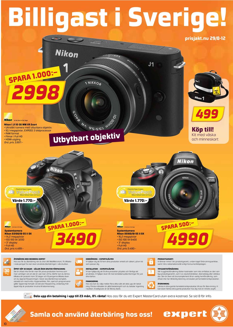 770: Systemkamera Nikon D3100/18-55 II DX 14,2 megapixlar ISO 100 till 3200 3" display Full-HD Ord. pris 4.499: spara 1.