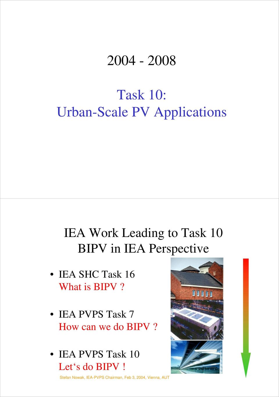 IEA PVPS Task 7 How can we do BIPV?