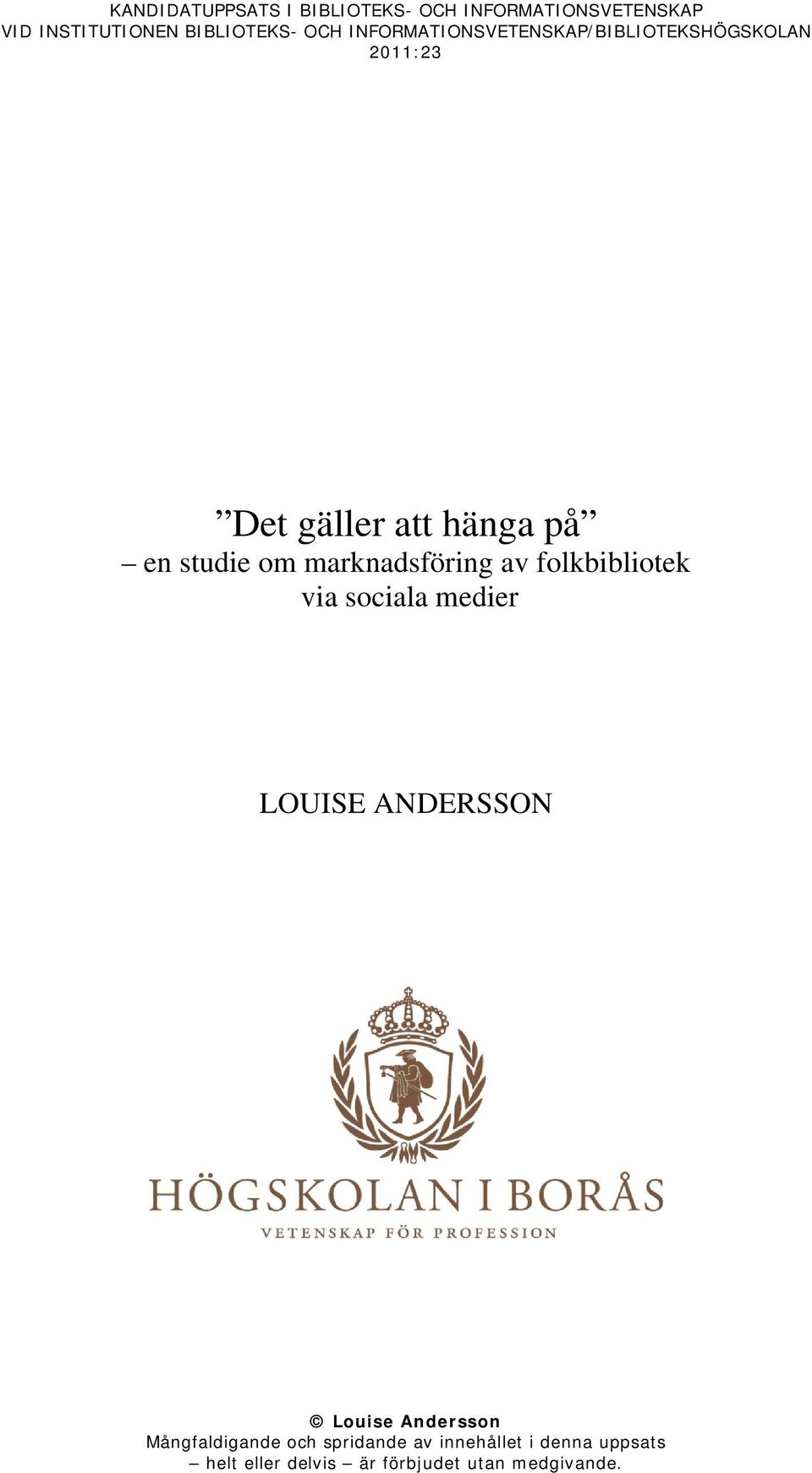 marknadsföring av folkbibliotek via sociala medier LOUISE ANDERSSON Louise Andersson