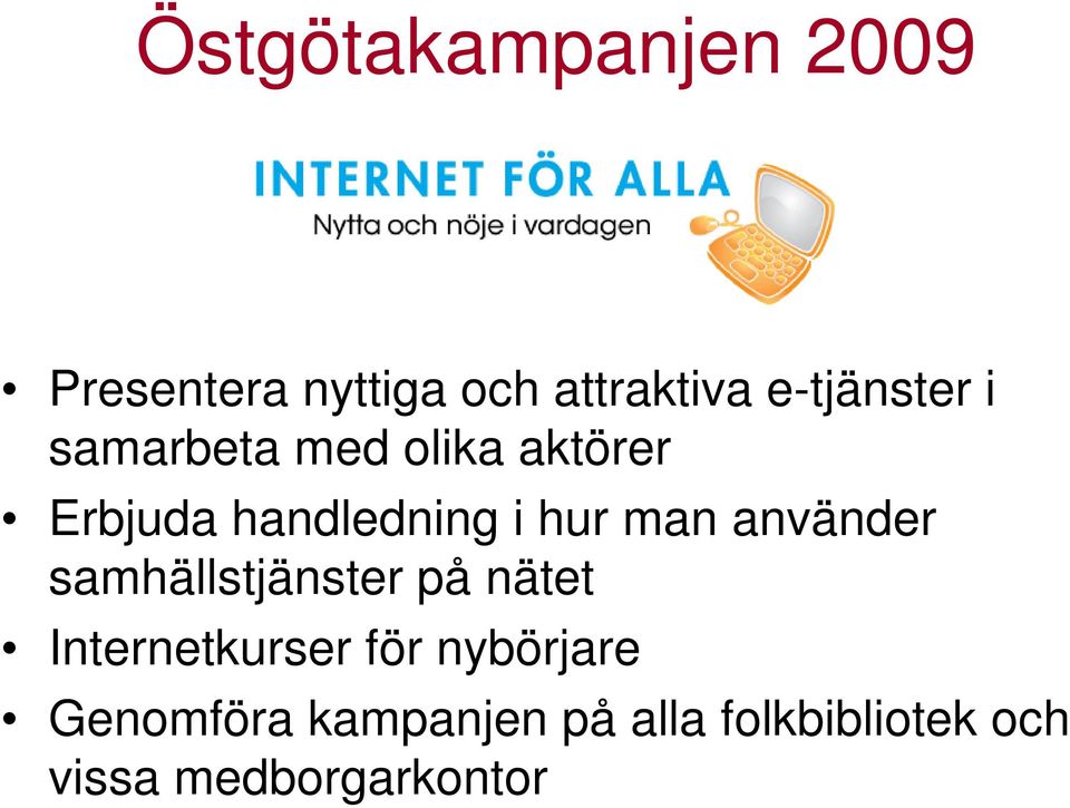 hur man använder samhällstjänster på nätet Internetkurser för