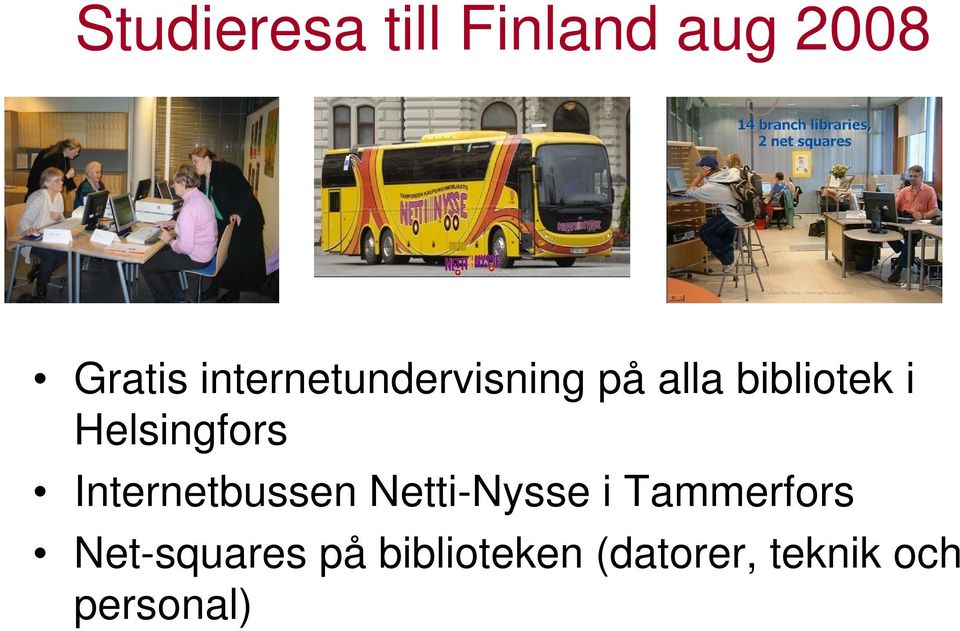 Helsingfors Internetbussen Netti-Nysse i