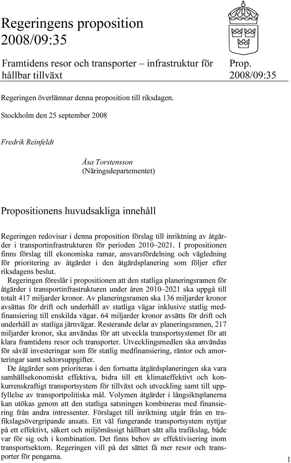 åtgärder i transportinfrastrukturen för perioden 2010 2021.