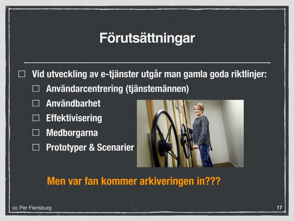 (tjänstemännen) Användbarhet Effektivisering