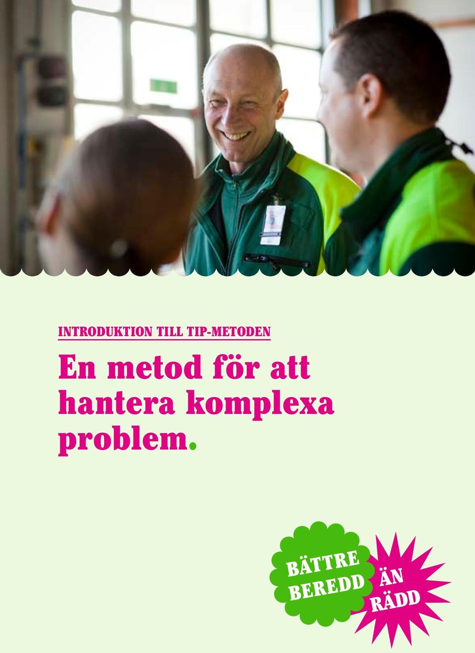 metod för att