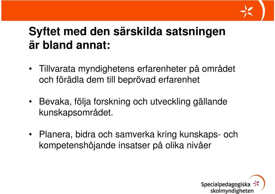 erfarenhet Bevaka, följa forskning och utveckling gällande