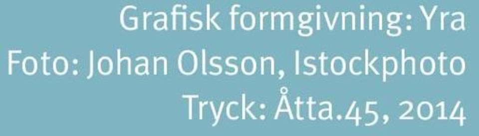 Foto: Johan Olsson,