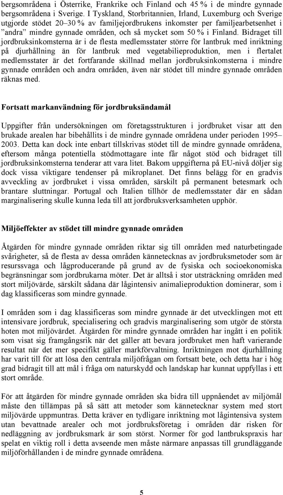 Finland.