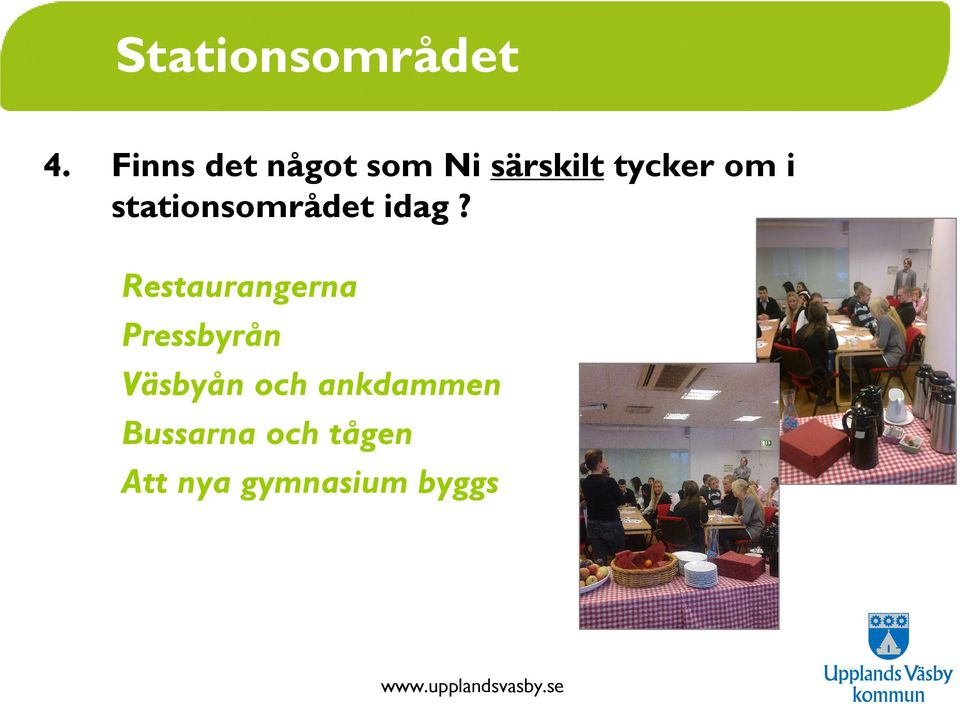 stationsområdet idag?