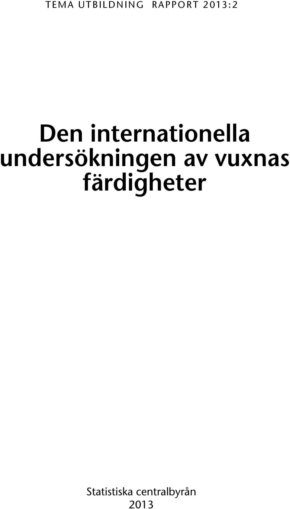 undersökningen av vuxnas