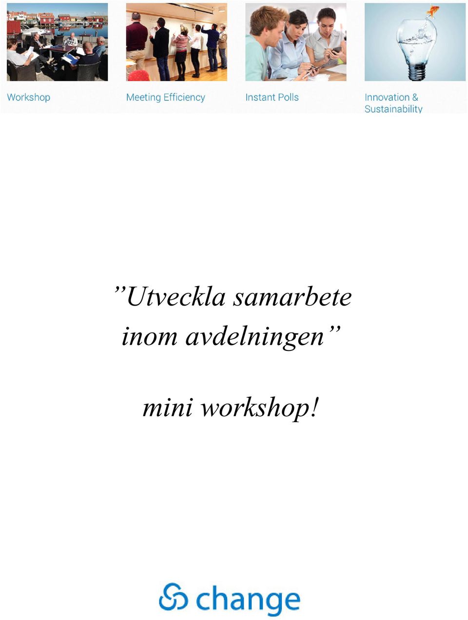 mini workshop!