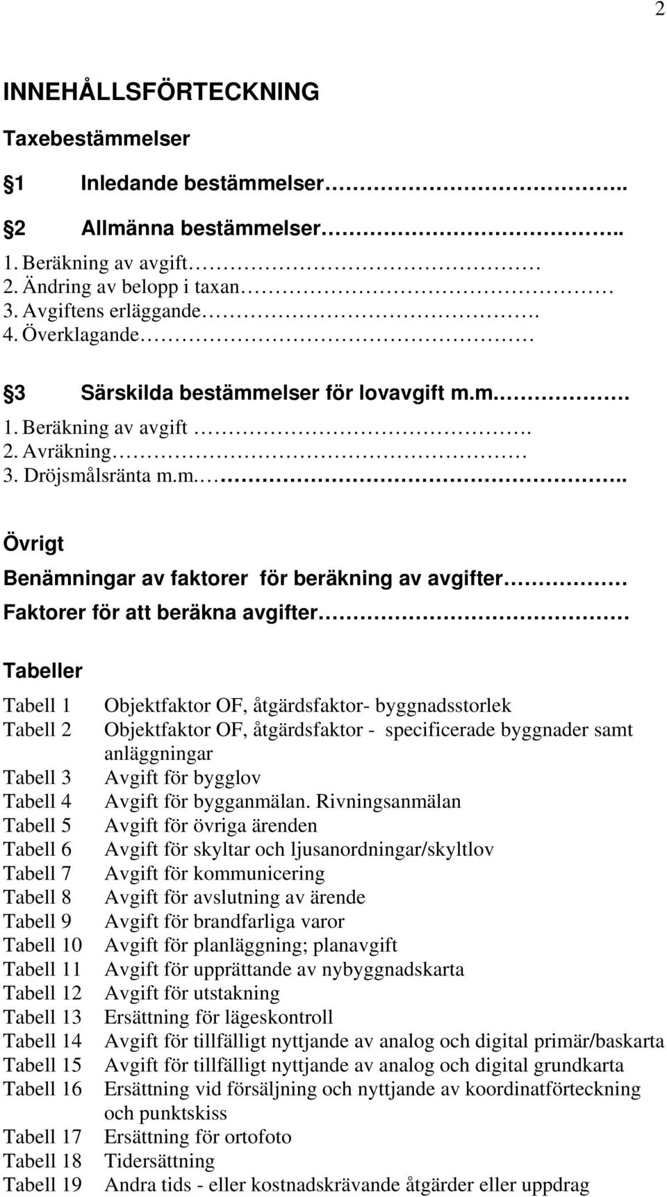 elser för lovavgift m.