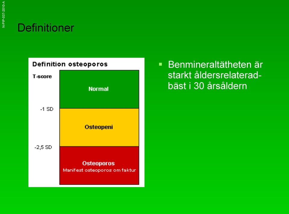 Benmineraltätheten är