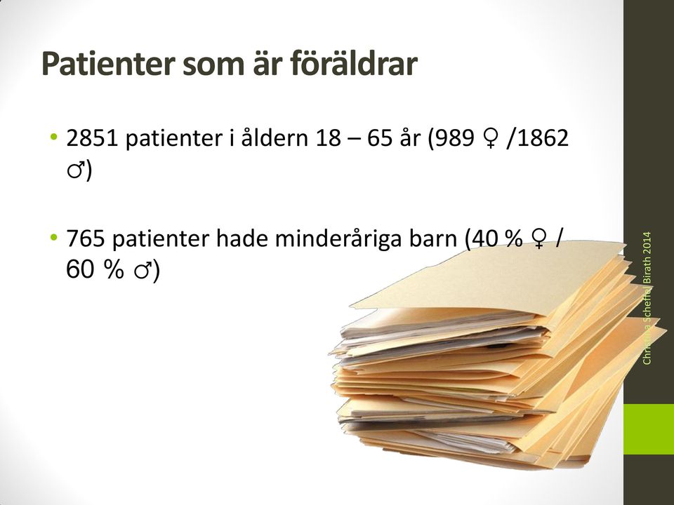 år (989 /1862 ) 765 patienter