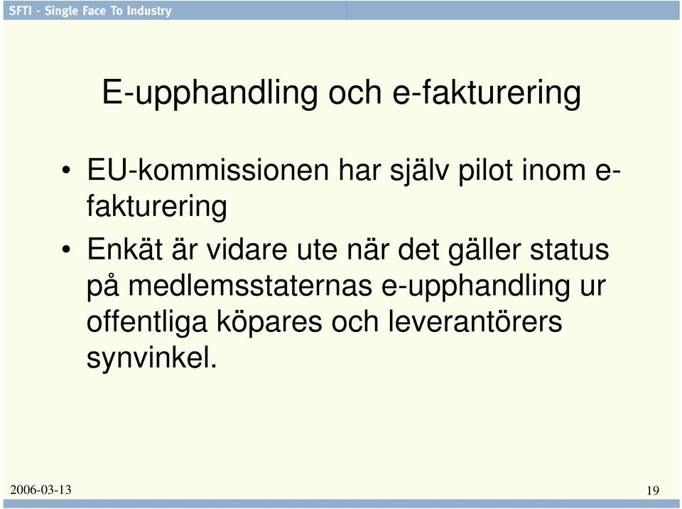 det gäller status på medlemsstaternas e-upphandling ur