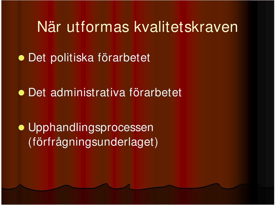 administrativa förarbetet