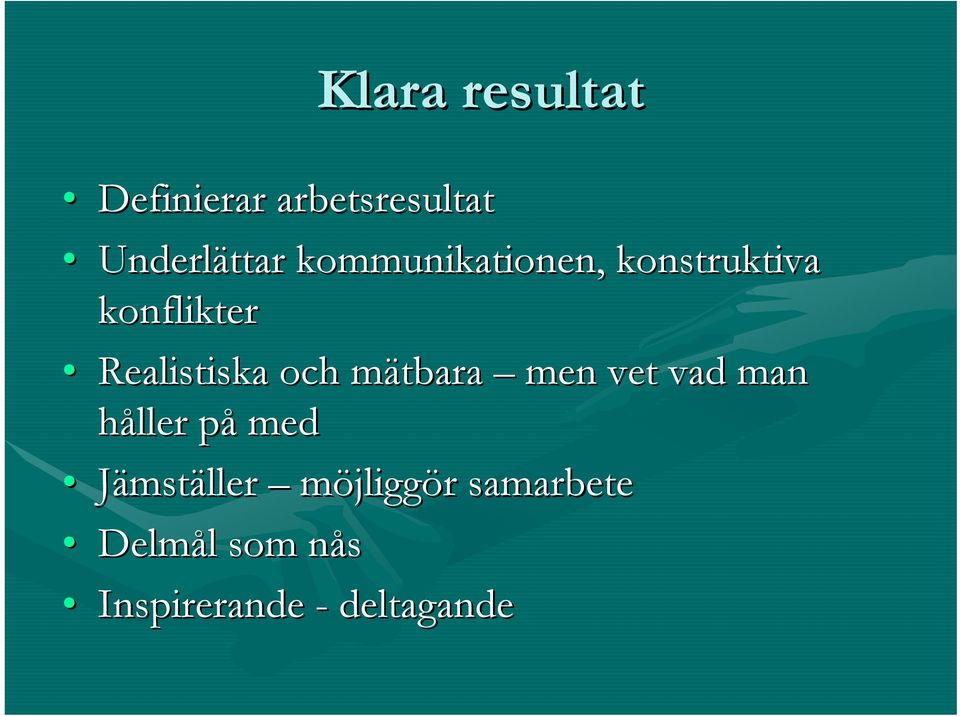 mätbara m men vet vad man håller påp med Jämställer