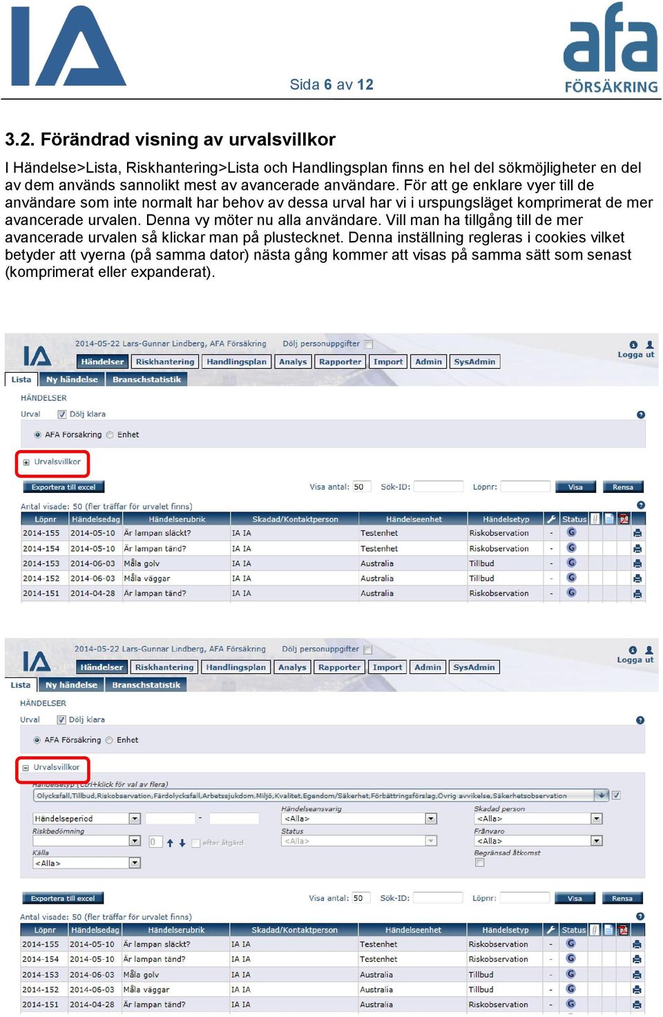 sannolikt mest av avancerade användare.