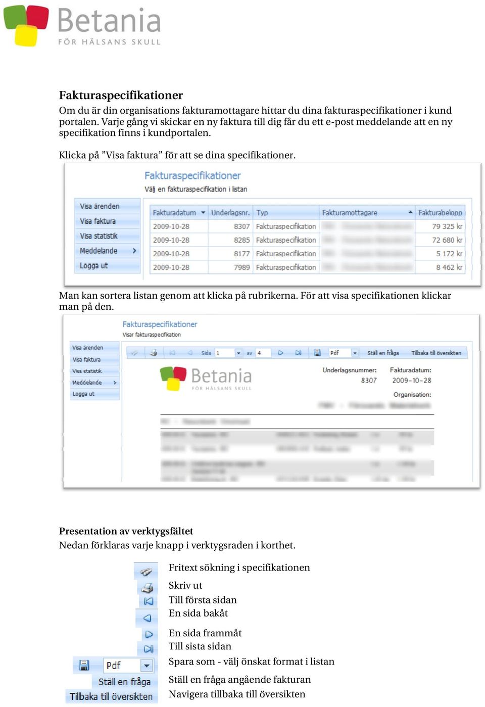 Man kan sortera listan genom att klicka på rubrikerna. För att visa specifikationen klickar man på den.