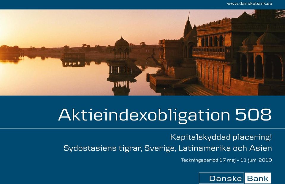 Kapitalskyddad placering!