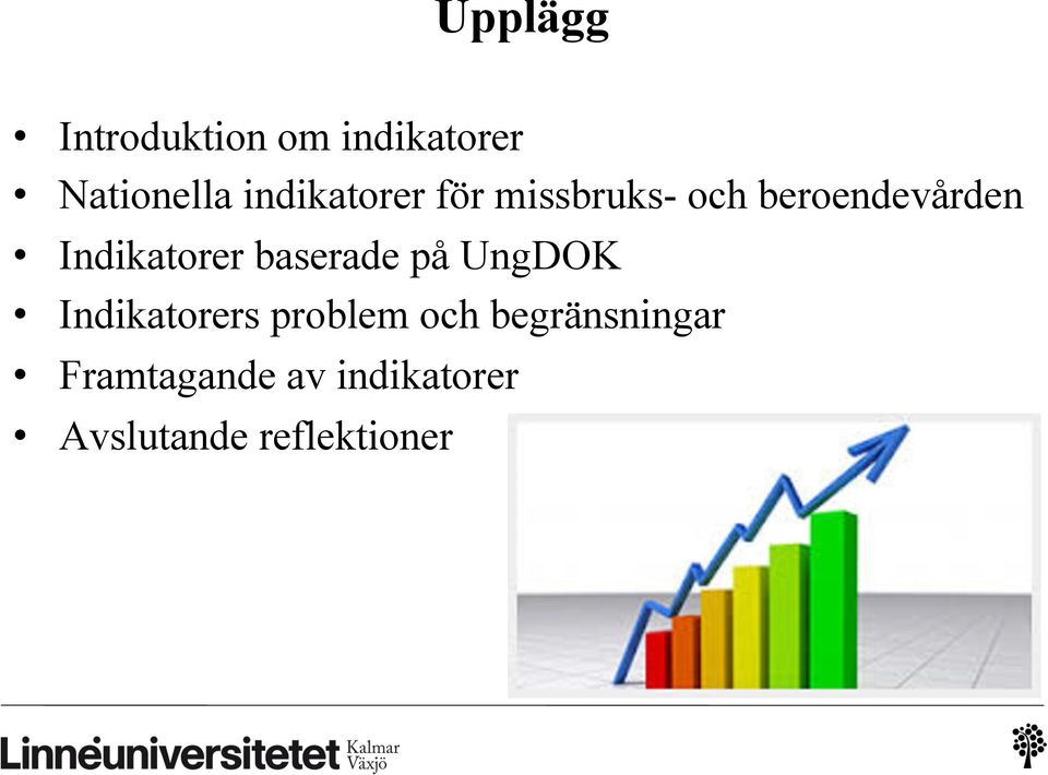 Indikatorer baserade på UngDOK Indikatorers problem