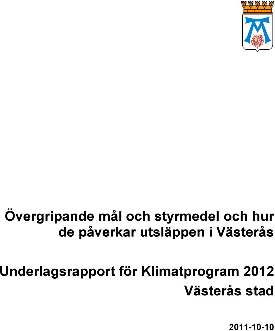 Västerås Underlagsrapport för