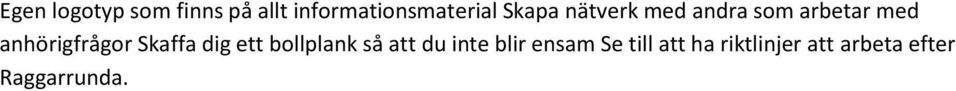 anhörigfrågor Skaffa dig ett bollplank så att du