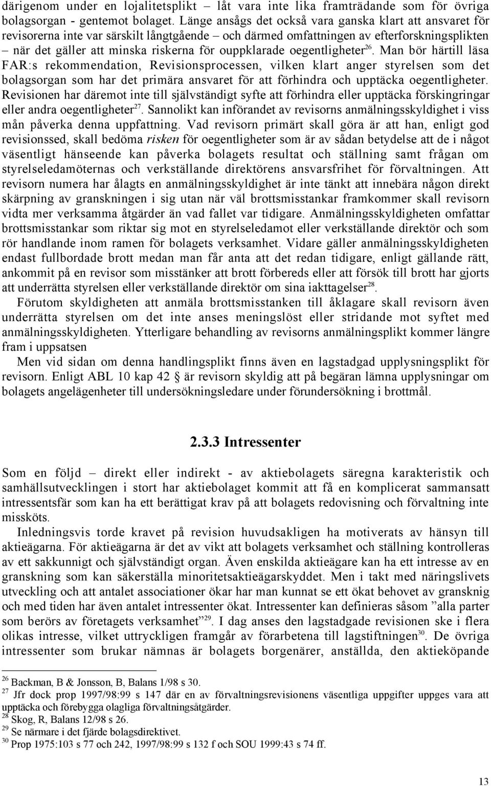 ouppklarade oegentligheter 26.
