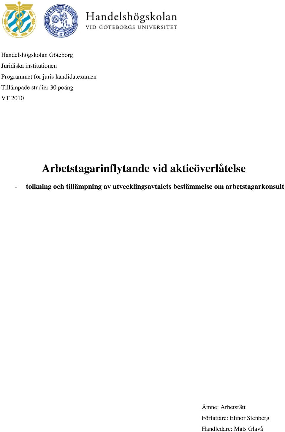 aktieöverlåtelse - tolkning och tillämpning av utvecklingsavtalets bestämmelse