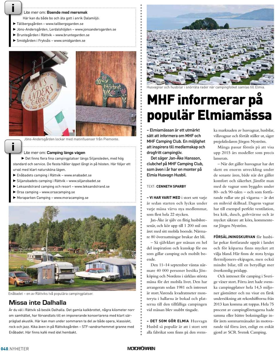 MHF informerar på populär Elmiamässa i Jöns-Andersgården lockar med matinfluenser från Piemonte.