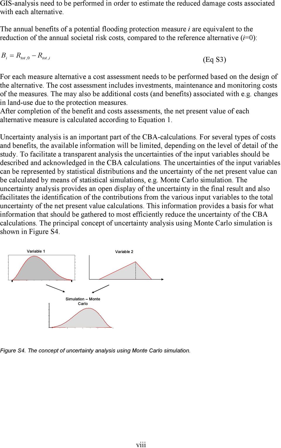 (Eq S3) For each measure alternative a cost assessment needs to be performed based on the design of the alternative.