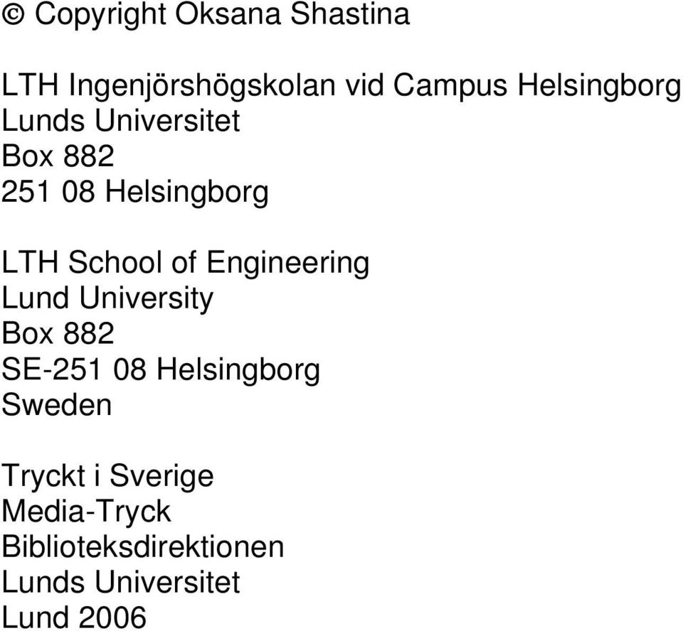 of Engineering Lund University Box 882 SE-251 08 Helsingborg Sweden