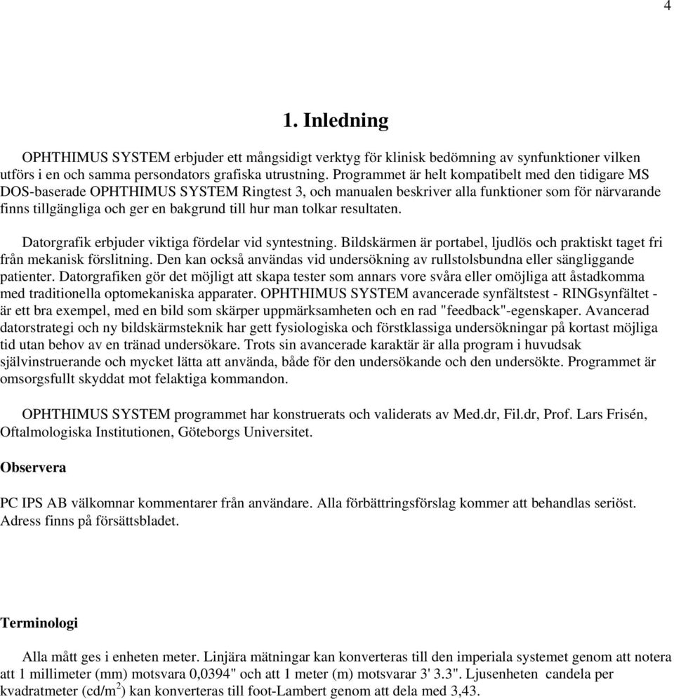 OPHTHIMUS SYSTEM Manual. Version 4 - PDF Gratis nedladdning