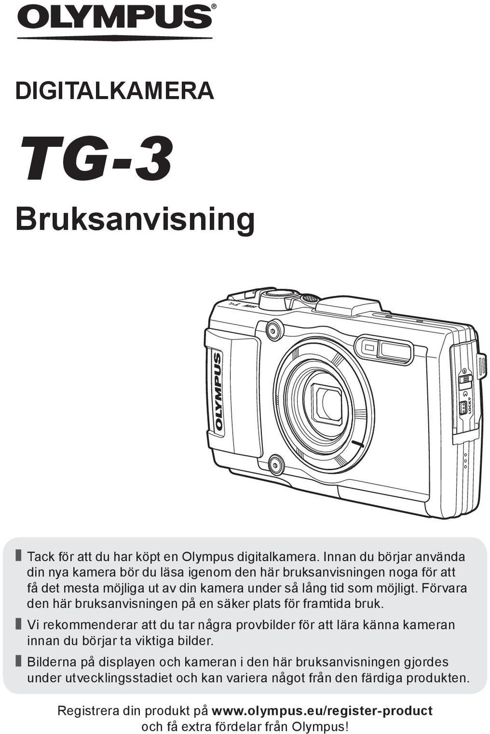 Förvara den här bruksanvisningen på en säker plats för framtida bruk.