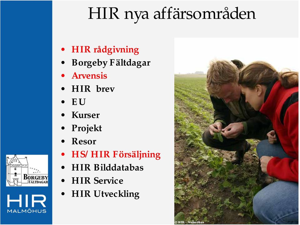 Kurser Projekt Resor HS/HIR Försäljning
